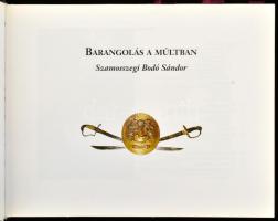 Barangolás a múltban. Szamosszegi Bodó Sándor. Hn.,2002.nyn. Gazdag képanyaggal illusztrált, közte a...