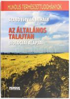 Szabó István Mihály: Az általános talajtan biológiai alapjai. Mundus, Budapest, 2008. Kiadói kartonált papírkötés, újszerű állapotban.