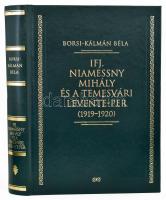 Borsi-Kálmán Béla: Ifj. Niamessny Mihály és a temesvári Levente-per (1919-1920). Bp., 2010, Helikon. Kiadói aranyozott műbőr-kötés, újszerű állapotban.