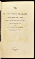 Joaquim Pinto de Campos: Vida do Grande Cidadao Brazileiro. Luiz Alves de Lima e Silva. Barao, Conde...