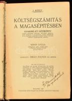 Vállalkozók évkönyve és címtára 1927. I-II. köt. [Egy kötetben]. I.: Költségszámítás a magasépítésbe...