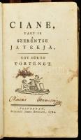 [Bilderbeck, Ludwig Franz von (1764-1833)]: Ciane, vagy-is a szerentse játékja, egy görög történet. Pozsony, 1794, Schauff János, 1 t.+4+304 p.+2 t..;   Hozzákötve: Lebensgeschichte Ludwig XVI Königs von Frankreich. Wien, 1793., Franz Christian Zierchs, 118+2 p.;   Hozzákötve: Urtheil über den Martin Joseph Prandstätter, und Heinrich Jeline. Wien, 1795, nyn., 8 p.;   Hozzákötve: Urtheil über den Landesverräther und Verführer Andreas Riedel. Wien, 1795, nyn., 7+1 p.;  Hozzákötve: [Boccaccio, Giovanni (1313-1375)]: Tangredus olasz király Gizmunda nevü leányának nevezetes historiája. Nyomtatott ebben az Esztendőben. Boccaccio Dekameronjának novellája. Nyomda, kiadási hely és évszám nélkül. Felthetőleg ponyva kiadás. hn., én., nyn., 48 p.  Hozzákötve: Lambach Elek: Versek mellyekkel a nemes Hont vármegyét, gyűlése alkalmatosságával megtisztelte - - Kegyes Iskola-béli Pap; ... Selmecbányán,1795., Sulzer Ferentz János, 4 p.   Hozzákötve: Ode ad illustrissimum comitem Josephum Karolyi dum supremi comitis Provinciae Szathmár honore ornatus est. Pestini, 1793., Typis Mathiae Trattner, 7+1 p.  Korabeli félbőr-kötésben, kopott, foltos borítóval, a gerincen kis sérüléssel, foltos lapokkal, a táblákon és a szennylapokon bejegyzésekkel, az első mű II. metszetének szélén a metszetet nem érintő hiánnyal, valamint egy üres lap sarkán hiánnyal, az első részben a 48-75 oldalakon lapszéli, a szöveget nem érintő szakadásokkal.