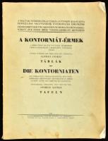 A Kontorniát-érmek: A rómavárosi pogány nagyurak félreismert propagandaeszköze a keresztény császárság ellen. Ünnepi előadás 1941. május hó 9-én, tartotta: Alföldi András. A Magyar Numizmatikai Társulat ünnepi kiadványa fennállása negyvenedik évfordulója emlékére. Bp., 1942. Magyar Numizmatikai Társulat. Sarkokon gyűrődéssel