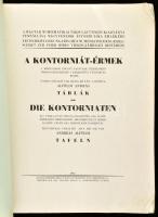 A Kontorniát-érmek: A rómavárosi pogány nagyurak félreismert propagandaeszköze a keresztény császárs...