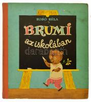 Bodó Béla: Brumi az iskolában. Bp., 1965., Móra. Harmadik kiadás. Szávay Edit rajzaival. Kiadói félvászon-kötés, kopott, foltos borítóval.