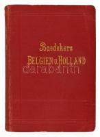 Karl Baedeker: Belgien und Holland nebst Luxenburg. Leipzig, 1910, Karl Baedeker. Térképekkel illusztrált. Kiadói aranyozott egészvászon kötés, kissé kopott borítóval.