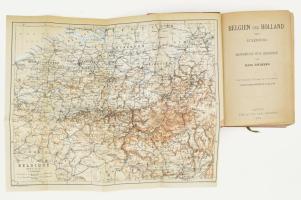 Karl Baedeker: Belgien und Holland nebst Luxenburg. Leipzig, 1910, Karl Baedeker. Térképekkel illusz...