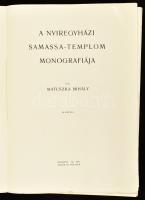 Matuszka Mihály: A nyíregyházi Samassa-templom monográfiája.
Budapest, 1904. Singer és Wolfner, (Ko...