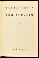 Baktay Ervin: Indiai éveim. I-II. köt. Bp., 1938, Révai. Fekete-fehér fotókkal illusztrált. Fekete-f...