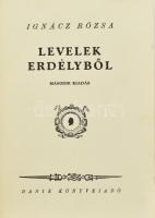 Ignácz Rózsa: Levelek Erdélyből. Bp.,1942,Dante. Második kiadás. Átkötött egészvászon-kötés, kopott borítóval.