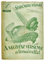 Sztrókay Kálmán: A vegyész versenye a természettel. Bp.,én., Országos Közművelődési Tanács. Kiadói félvászon-kötésben, kiadói kissé szakadt, kissé foltos papír védőborítóban.