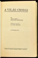 Artur Fürst - Alexander Moszkowski: A világ csodái. Ford.: Dr. Fülöp Zsigmond. Bp., é.n., Singer és ...