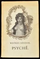 Weöres Sándor: Psyché. Egy hajdani költőnő írásai. Gyulai Líviusz rajzaival. Bp.,1972, Magvető. Első kiadás. Kiadói egészvászon-kötés, kiadói foltos papír védőborítóban.