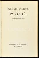 Weöres Sándor: Psyché. Egy hajdani költőnő írásai. Gyulai Líviusz rajzaival. Bp.,1972, Magvető. Első...
