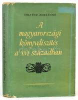 Soltész Zoltánné: A magyarországi könyvdíszítés a XVI. században. Bp.,1961,Akadémiai Kiadó. Fekete-fehér képanyaggal illusztrált. Kiadói egészvászon-kötés, szakadozott, kopott, foltos kiadói papír védőborítóban, Czigány Lóránt (1935-2008) író ex libris-szével. Megjelent 1300 példányban.