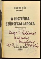 Bodor Pál: A hisztéria szükségállapota. Kellemetlen kézikönyv Romániáról. DEDIKÁLT! 1990, Szabad Tér...