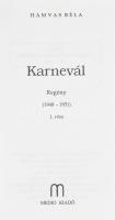 Hamvas Béla: Karnevál I-III. Szentendre, 2000, Medio. Kiadói egészvászon kötés, jó állapotban