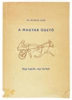 Vecseklőy József: A magyar ügető. V. köt. Régi hajtók, régi derbyk. Bp., 1989., Szerzői,(Gödöllő,MÉMMI-ny.), 170 p. Kiadói papírkötés, volt könyvtári példány, foltos borítóval.
