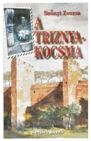 Szőnyi Zsuzsa: A Triznya-kocsma. Magyar sziget Rómában. Bp., 2006, Kortárs Kiadó. Kiadói papírkötés, jó állapotban.