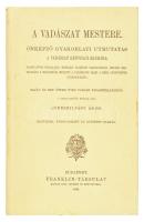 Cserszilvásy Ákos: A vadászat mestere. Önképző gyakorlati útmutatás a vadászat kedvelői számára. Bp., 1978., Mezőgazdasági. Az 1896-os kiadvány reprint kiadása. Kiadói kartonált papírkötés, jó állapotba
