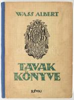 Wass Albert: Tavak könyve. Kilenc mese. Hincz Gyula rajzaival. Bp., 1943, Révai. Kiadói félvászon kötés, kopottas állapotban.