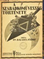 Dr. Balassa József: A szabadkőművesség története. Béta Irodalmi Részvénytársaság, Budapest, 1924. Ki...