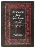 Dr. Lakó Elemér: Bornemisza Anna szakácskönyve 1680-ból. Bukarest, 1983, Kriterion. Kiadói kartonált...
