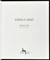 Wehner Tibor: Károlyi Ernő. Bp.-Sopron, é.n., Körmendi Galéria. 165p. Károlyi Ernő műveinek reproduk...