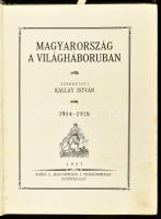 Magyarország a világháborúban. 1914-1918. Szerk.: Kállay István. Bp., 1927., "Magyarország a vi...