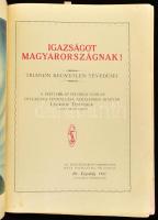 Igazságot Magyarországnak! Trianon kegyetlen tévedései. A Pesti Hírlap ötvenéves fennállása alkalmáb...