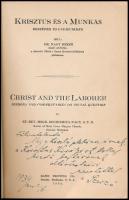 Nagy Dezső: Krisztus és a munkás. Beszédek és ujságcikkek. Christ and the laborer. Sermons and comme...