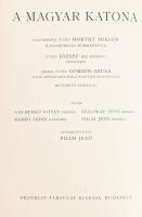 A magyar katona vitézségének ezer éve I-II. kötet. Szerk.: Pilch Jenő. Horthy Miklós, József kir her...