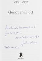 Jókai Anna: Godot megjött. A szerző, Jókai Anna (1932-2017) által DEDIKÁLT! Bp., 2007, Széphalom Kön...