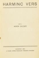 Keér Dezső: 30 vers. Bp., 1925. Vajda János irodalmi társaság. Újházi György újságírónak dedikált, &...