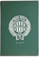 Major János-Nagy Béla-Várszegi János: Zöld-fehérben. Az FTC 75 éve. Bp., 1974, Sport. Kiadói egészvászon kötés.
