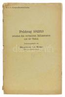 Feldzug 1912/13 zwischen den verbündeten Balkanstaaten und der Türkei. Zusammengestellt von Hauptmann von Molnár. Lehrer an der KOSsch. in Sarajevo. K.u.K. Korpsoffizierschulen. 40 p. + 9 t. Német nyelven. Szakadozott borítóval. Rendkívül ritka.