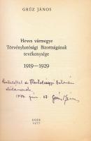 Grúz János: Heves vármegye törvényhatósági bizottságának tevékenysége. 1919-1929. Eger, 1977. Kiadói...