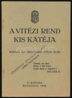 A Vitézi Rend kis kátéja. Bp., 1934. 103p. Kiadói papírkötésben. Rajta Csallóközi (Komáromi) járás vitézi hadnagya pecséttel