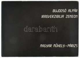 Bujdosó Alpár: Irreverzibilia zeneon. Haraszty István (1934-2022) szobrász, festőművésznek "Édeskének" DEDIKÁLT példány. Párizs, 1985. Magyar Műhely, Kiadói féálvászon kötésben, kissé kopott papírborítóval.