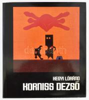 Hegyi Loránd: Korniss Dezső. A szerző, Hegyi Lóránd (1954-) művészettörténész által Haraszty István (1934-2022) Kossuth-díjas szobrász- és festőművésznek, "Édeskének" DEDIKÁLT! Bp., 1982, Képzőművészeti Kiadó. Fekete-fehér és színes képekkel, reprodukciókkal illusztrálva. Kiadói egészvászon-kötés, kiadói papír védőborítóban. Megjelent 4000 példányban.