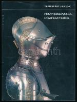 Temesváry Ferenc: Fegyverkincsek, díszfegyverek. Bp., 1982, Helikon - Corvina. Kiadói egészvászon-kötésben papír védőborítóval,