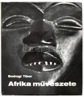 Bodrogi Tibor: Afrika művészete. Bp., 1967. Corvina Kiadó,  Kiadói vászonkötésben, papír védőborítóval.