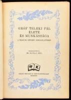 Dr. Matolay Géza: Gróf Teleki Pál élete és munkássága a magyar revízió szolgálatában. Bp., [1941], Halász Irodalmi és Könyvkiadóvállalat, 1 (színes) t. + 267 p. + 16 (fekete-fehér fotók) t. + 27 p. (Appendix, német nyelvű). Aranyozott, dombornyomott egészvászon-kötésben, kissé viseltes borítóval.