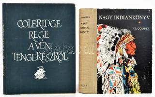 J. F. Cooper: Nagy indiánkönyv. Ford. és az ifjúság számára átdolgozta: Réz Ádám és Szinnai Tivadar. Würtz Ádám rajzaival. Bp., 1976, Móra. Kiadói félvászon-kötés, kopottas borítóval. + Samuel Taylor Coleridge: Rege a vén tengerészről. Bp., 1957, Magvető. Kiadói félvászon-kötés, kiadói papír védőborítóban.