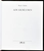 Péter I. Zoltán: Ady Erdélyben. Bp., 2003, noran. Számos fotóval illusztrálva. Kiadói kartonált papí...