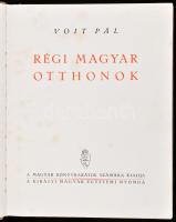 Voit Pál: Régi magyar otthonok. Bp., [1943], Kir. M. Egyetemi Nyomda, 319+(1) p. Gazdag fekete-fehér képanyaggal illusztrálva. Kiadói aranyozott félvászon-kötés, kissé kopott, foltos borítóval, helyenként foltos lapokkal.