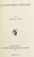 Borzsák István: A latin nyelv szelleme. 1942, Parthenon. Kiadói egészvászon kötés, kissé kopottas állapotban.