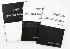 Nagy Pál: Journal-in-time él(e)tem I-III.. Budapest, 2001-2004, Kortárs Kiadó. Kiadói papírkötés. Mindegyik példány a szerző által dedikált Haraszty István (1934-2022) szobrásznak címezve.