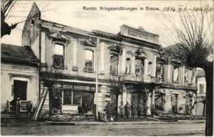 1917 Orsova, Rumän. Kriegszerstörungen / A román hadsereg pusztítása, Kick Nándor üzletének romjai német katonákkal. Hutterer G. 200. / Romanian armys destruction, ruins of shop, German soldiers