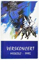Verskoncert 1995. Miskolc, Szépmíves Kiadó. 47/300. számozott példány. 5 résztvevő aláírásával. Kiadói papírkötés, jó állapotban.